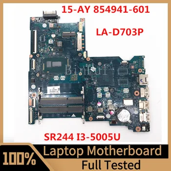 854941-601 854941-501 854941-001 עבור HP 15-איי 15-AC למחשב הנייד לוח האם BDL50 לה-D703P עם SR244 I3-5005U מעבד 100% נבדקו טוב